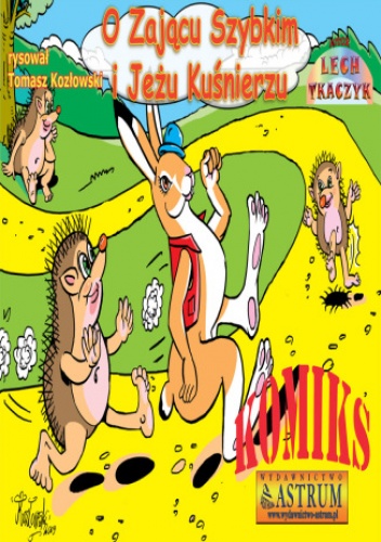 O Zającu Szybkim i Jeżu Kuśnierzu - komiks - Lech Tkaczyk