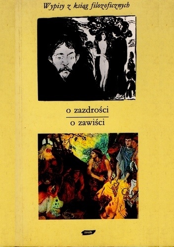 O zazdrości - o zawiści. Wypisy z ksiąg filozoficznych - Tadeusz Gadacz