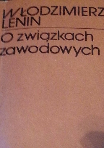O związkach zawodowych - Włodzimierz Lenin