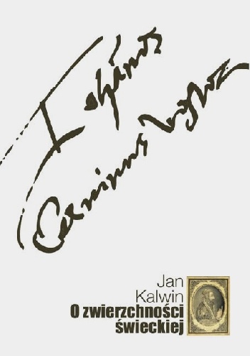 O zwierzchności świeckiej, porządne, według sznuru Pisma świętego opisanie. Zaraz o pożytkach i powinnościach urzędu jej. Z łacińskiego na polskie wiernie przetłumaczone - Wojciech.