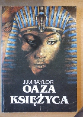 Oaza Księżyca - J. M. Taylor