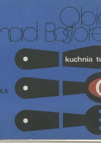 Obiad nad Bosforem. Kuchnia turecka - Danuta Chmielowska