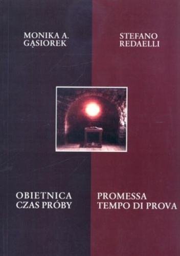 Obietnica czas próby. Promessa tempo di prova - Stefano Redaelli, Monika Gąsiorek