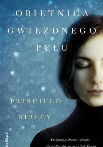 Obietnica gwiezdnego pyłu - Priscille Sibley