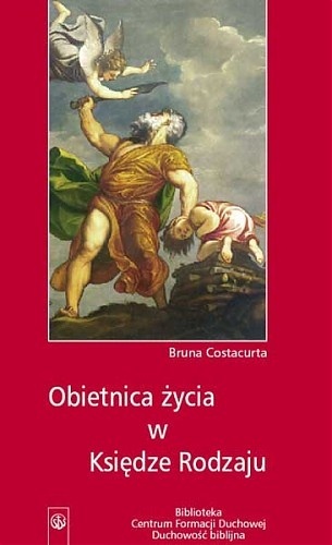 Obietnica życia w Księdze Rodzaju - Bruna Costacurta