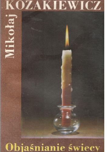 Objaśnianie świecy - Mikołaj Kozakiewicz