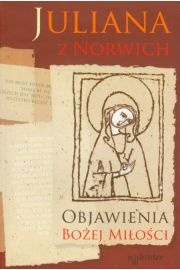 Objawienia Bożej Miłości - Juliana z Norwich