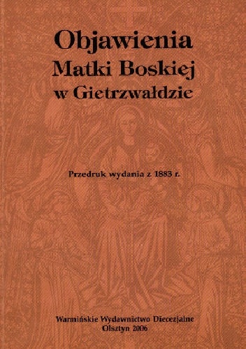 Objawienia Matki Bożej w Gietrzwałdzie - Augustyn Weichsel