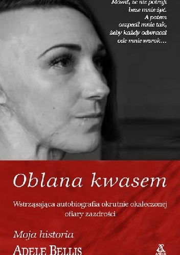 Oblana kwasem - Adele Bellis