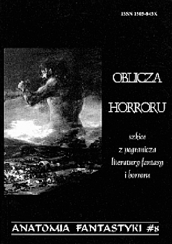 Oblicza horroru. Szkice z pogranicza literatury fantasy i horroru - Anna Derlatka