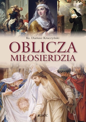 Oblicza miłosierdzia - Dariusz Kruczyński