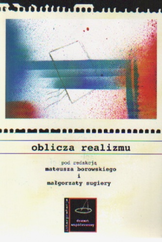 Oblicza realizmu - Małgorzata Sugiera, Mateusz Borowski