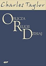 Oblicza religii dzisiaj - Charles Taylor