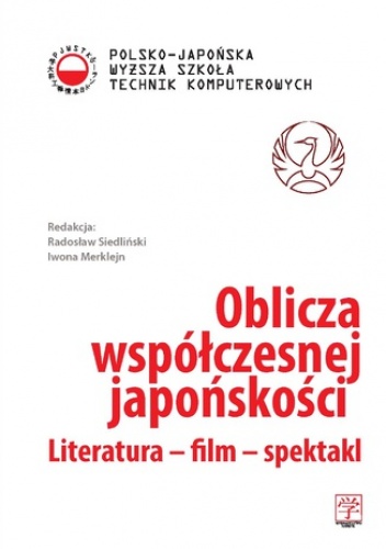 Oblicza współczesnej japońskości - Iwona Merklejn, Radosław Siedliński