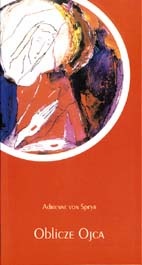 Oblicze Ojca - Adrienne von Speyr