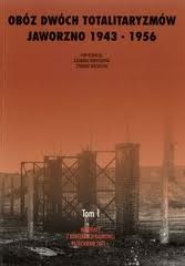 Obóz dwóch totalitaryzmów Jaworzno 1943-1956 - Ryszard Terlecki