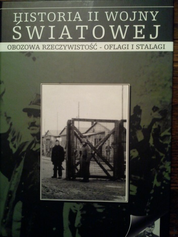 Obozowa rzeczywistość - oflagi i stalagi - praca zbiorowa