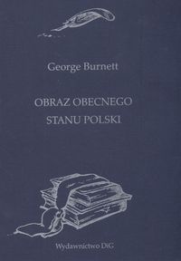 Obraz obecnego stanu Polski - George Burnett