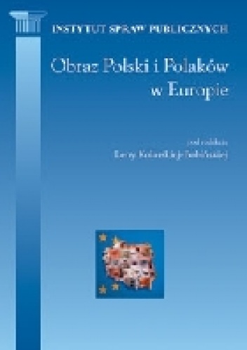 Obraz Polski i Polaków w Europie - praca zbiorowa