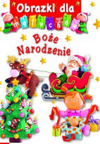 Obrazki dla maluchów. Boże Narodzenie - Émilie Beaumont, Nathalie Bélineau