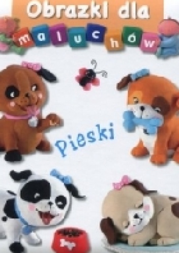 Obrazki dla maluchów. Pieski - Émilie Beaumont, Nathalie Bélineau