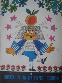 Obrazki ze świata fizyki i techniki - Rajmund Sosiński