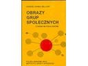 Obrazy grup społecznych - Andrzej Paweł Wejland