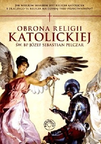 Obrona religii katolickiej - Józef Sebastian Pelczar