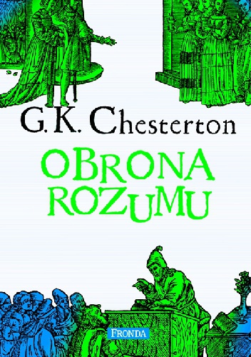 Obrona Rozumu - Gilbert Keith Chesterton