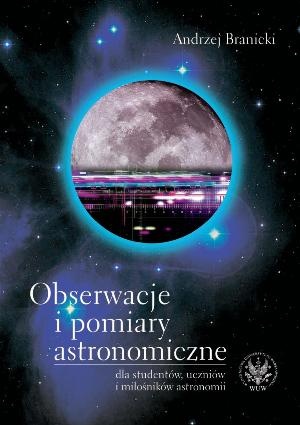 Obserwacje i pomiary astronomiczne - Andrzej Branicki