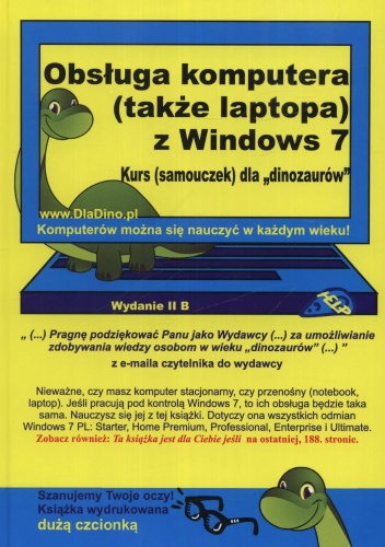 Obsługa komputera (także laptopa) z Windows 7. Kurs (samouczek) dla dinozaurów - praca zbiorowa