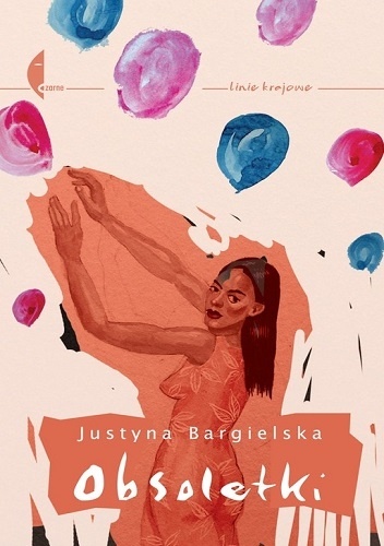 Obsoletki - Justyna Bargielska
