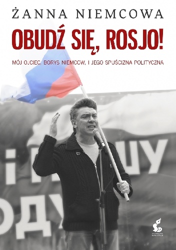 Obudź się, Rosjo! - Żanna Niemcowa