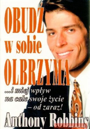 Obudź w sobie olbrzyma - Anthony Robbins