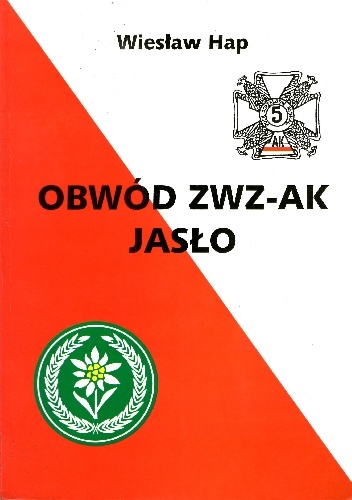 Obwód ZWZ-AK Jasło - Wiesław Hap