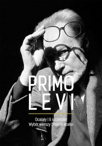 Ocalały. Wybór wierszy/Il superstite. Poesie scelte - Primo Levi