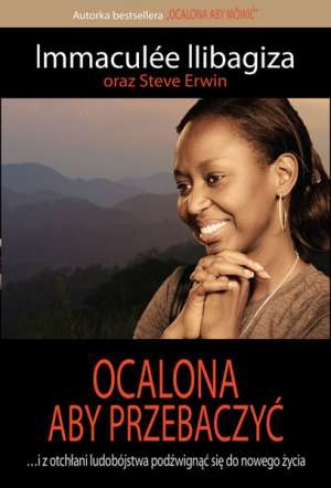 Ocalona aby przebaczyć - Immaculée Ilibagiza, Steve Erwin