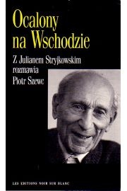 Ocalony na Wschodzie - Piotr Szewc