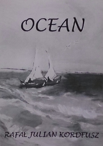 Ocean - Rafał Julian Kordeusz