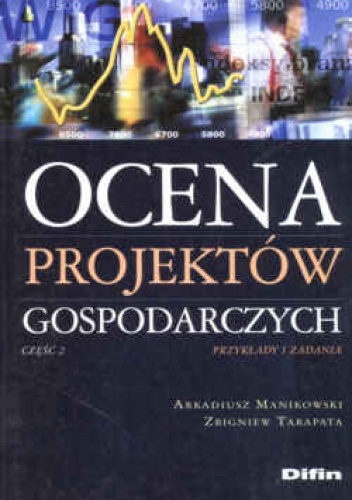 Ocena projektów gospod.cz.2 przykłady i zad. - Manikowski Arkadiusz - Arkadiusz Manikowski