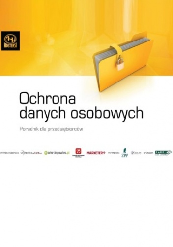 Ochrona danych osobowych. Poradnik dla przedsiębiorców - Sp. z o.o. Hostersi