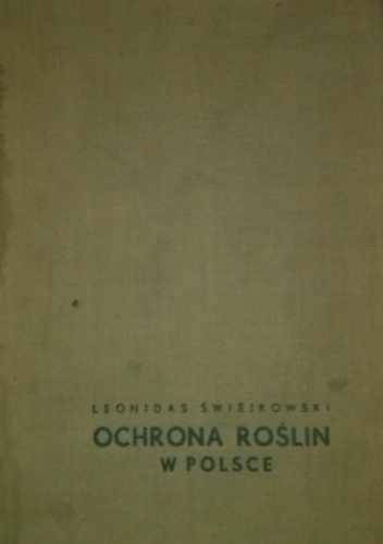 Ochrona roślin w Polsce - Leonidas Świejkowski
