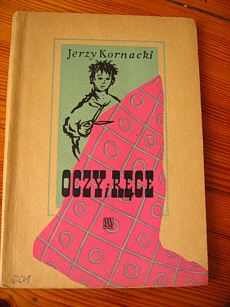 Oczy i ręce - Jerzy Kornacki