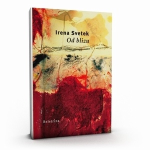 Od blizu - Irena Svetek