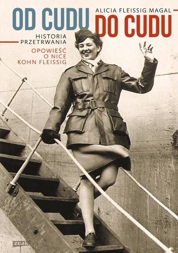 Od cudu do cudu. Historia przetrwania - Alicia Fleissig Magal, Nika Kohn Fleissig