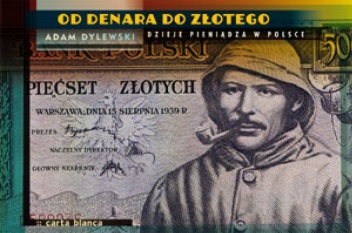 Od denara do złotego. Dzieje pieniądza w Polsce - Adam Dylewski