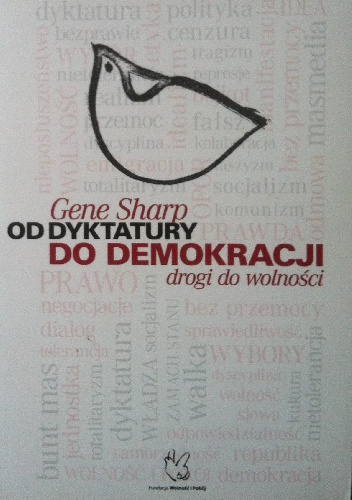 Od dyktatury do demokracji, podstawy walki wyzwoleńczej - Gene Sharp