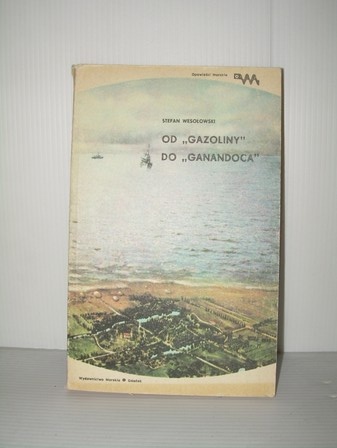 Od Gazoliny do Ganandoca - Stefan P. Wesołowski