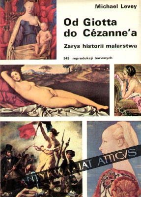 Od Giotta do Cézanne'a. Zarys historii malarstwa zachodnioeuropejskiego - Michael Levey