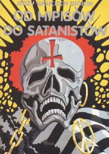 Od hipisów do satanistów - Jerzy Wojciech Wójcik